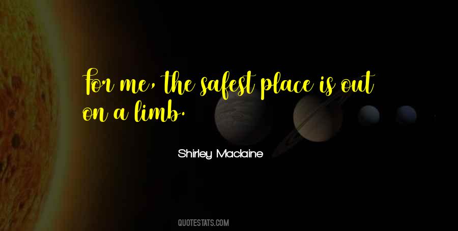 The Safest Place Quotes #1062421