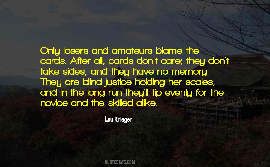The Scales Of Justice Quotes #1707940