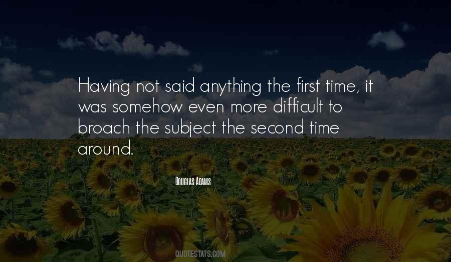 The Second Time Around Quotes #1164807
