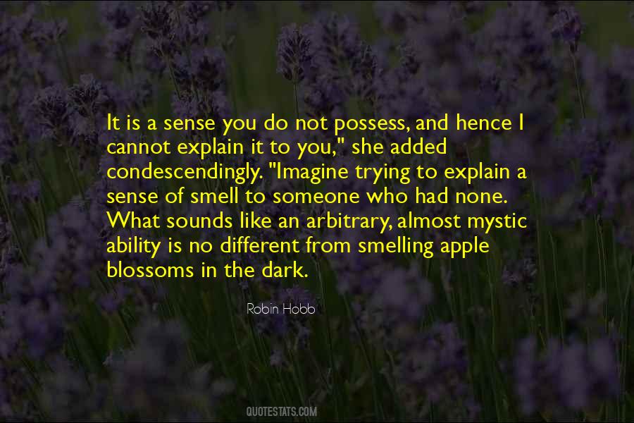 The Sense Of Smell Quotes #1778771