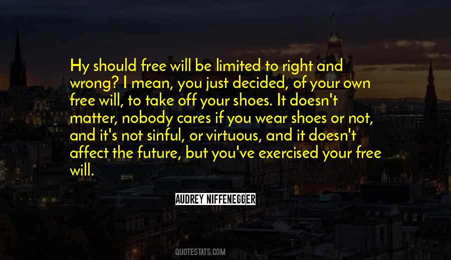 The Shoes I Wear Quotes #357440