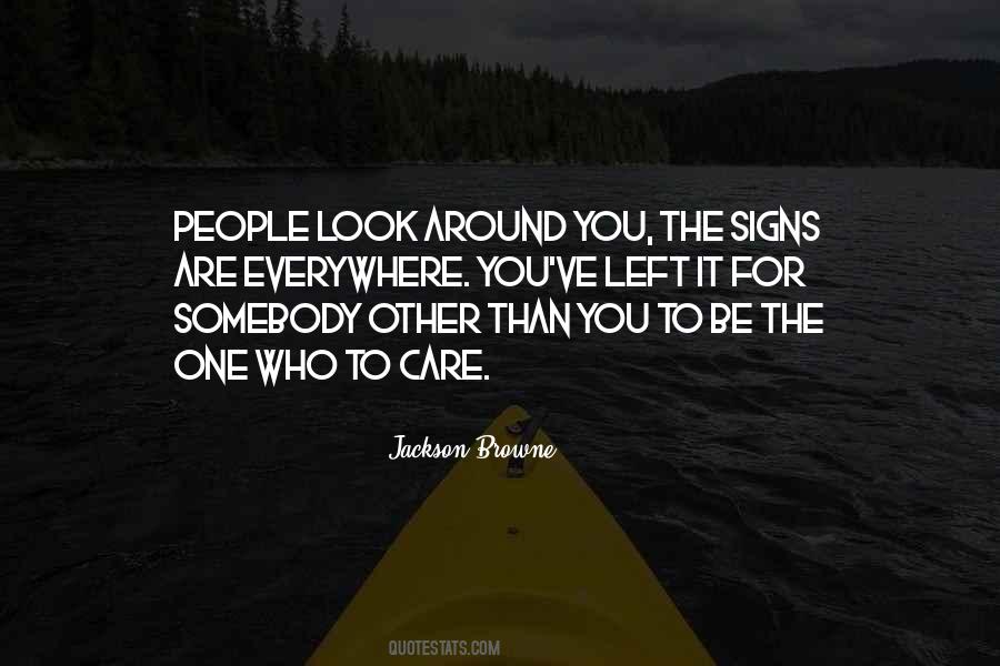 The Signs Are Everywhere Quotes #1710496