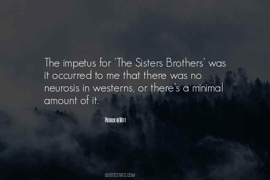 The Sisters Brothers Patrick Dewitt Quotes #24863