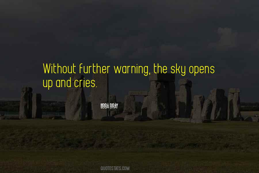 The Sky Cries Quotes #597879