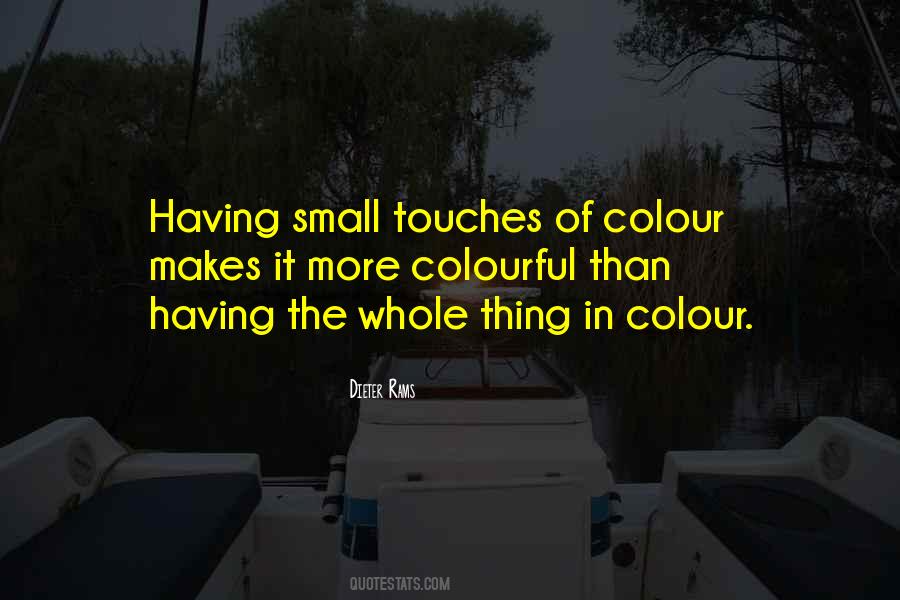 The Small Thing Quotes #50474