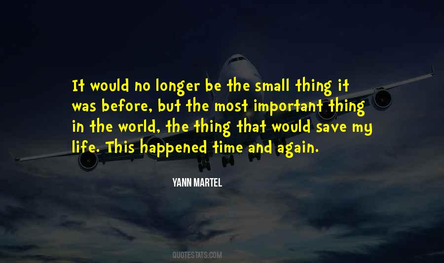 The Small Thing Quotes #798302