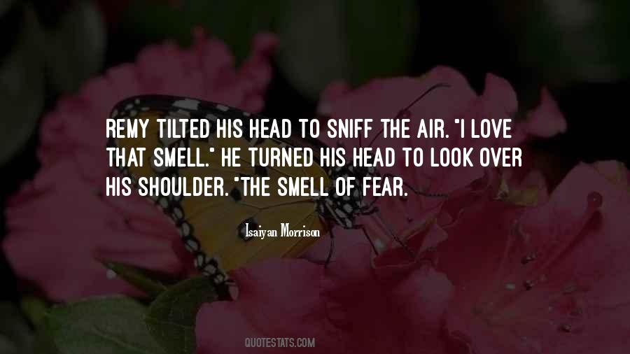 The Smell Of Fear Quotes #1822332