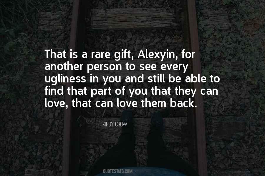 Quotes About A Gift Of Love #178058