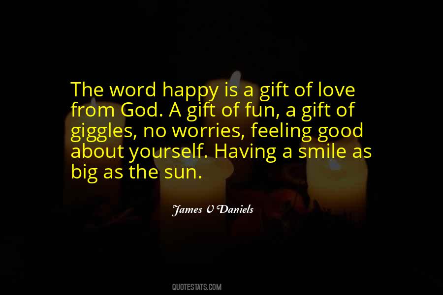 Quotes About A Gift Of Love #465205