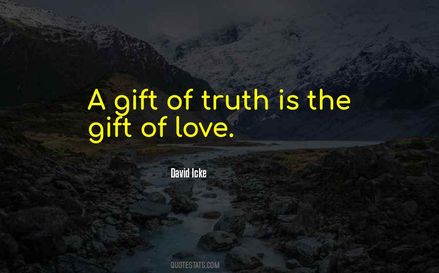 Quotes About A Gift Of Love #548377