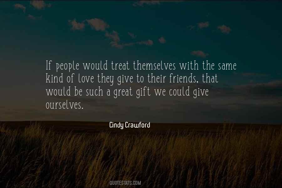 Quotes About A Gift Of Love #598324