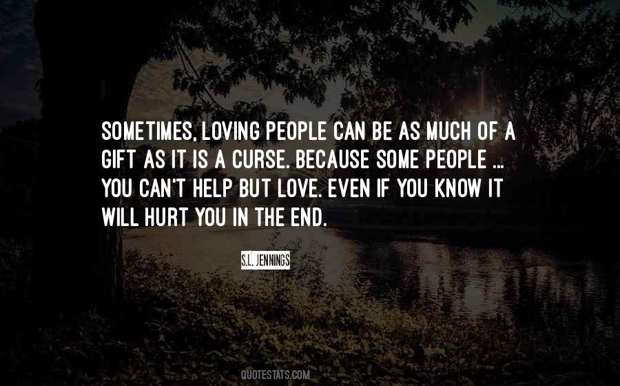 Quotes About A Gift Of Love #638332