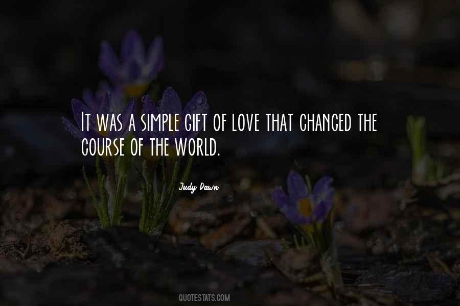 Quotes About A Gift Of Love #768080