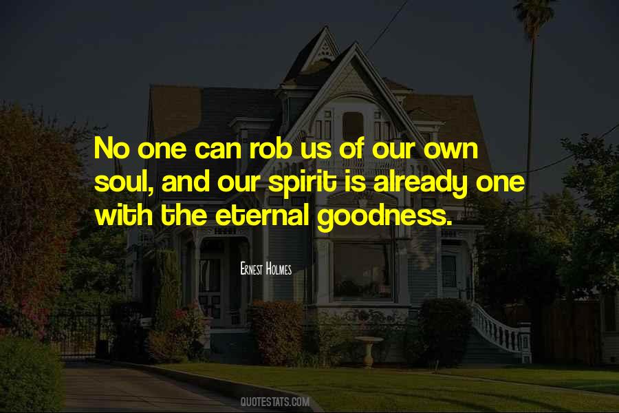 The Soul Is Eternal Quotes #1064310