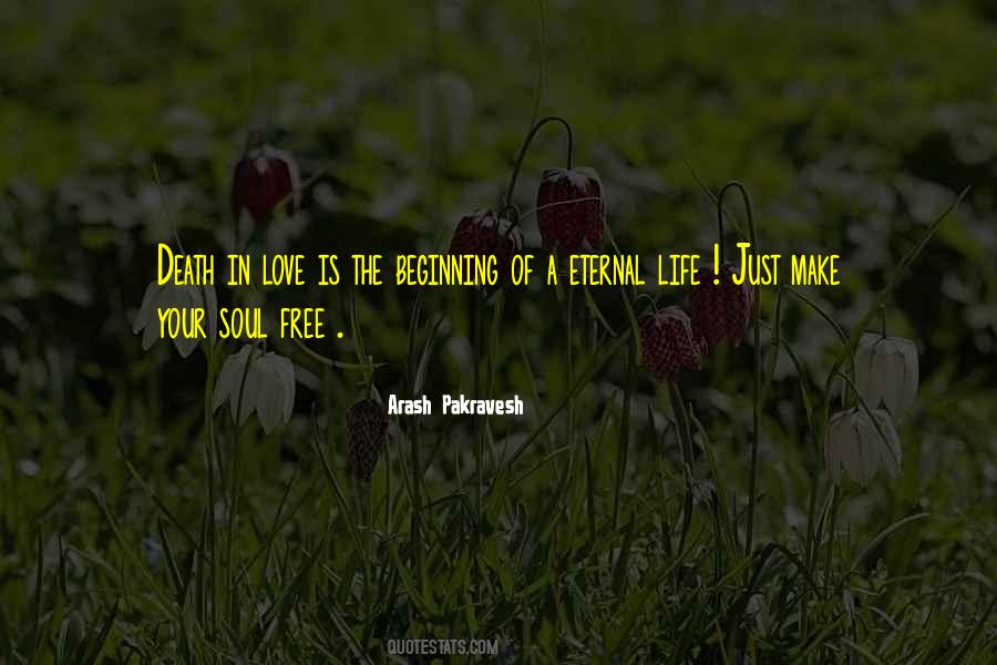 The Soul Is Eternal Quotes #1166002