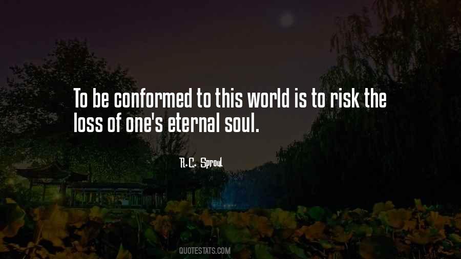 The Soul Is Eternal Quotes #614021