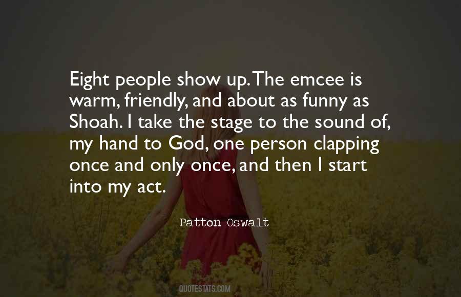 The Sound Of One Hand Clapping Quotes #188890