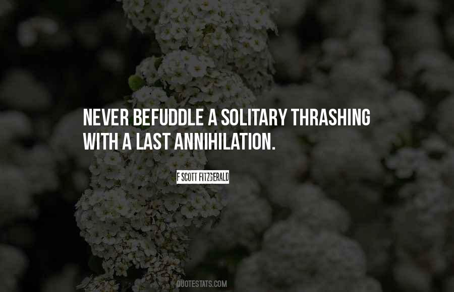 Quotes About Befuddle #819799