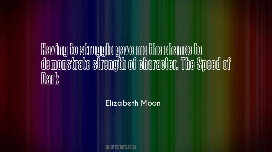 The Speed Of Dark Elizabeth Moon Quotes #922619