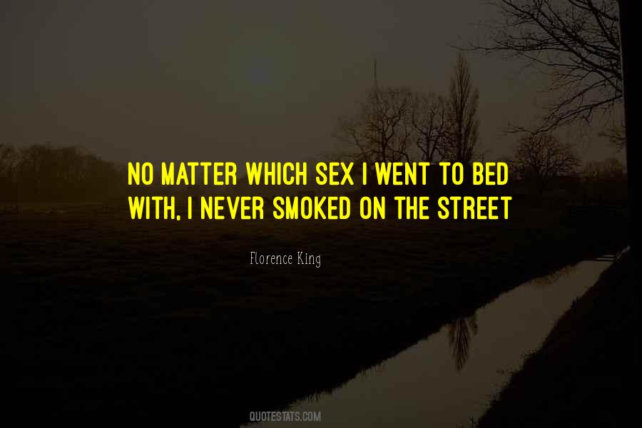 The Street King Quotes #377656