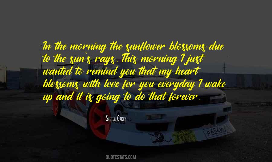 The Sun Is Up Quotes #784296