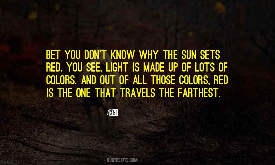 The Sun Is Up Quotes #878032