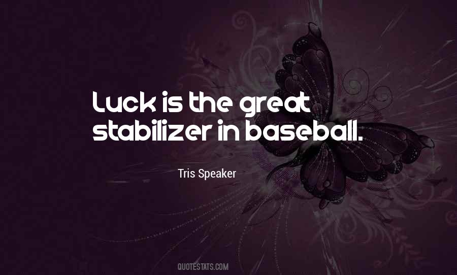 Quotes About Tris Speaker #666239