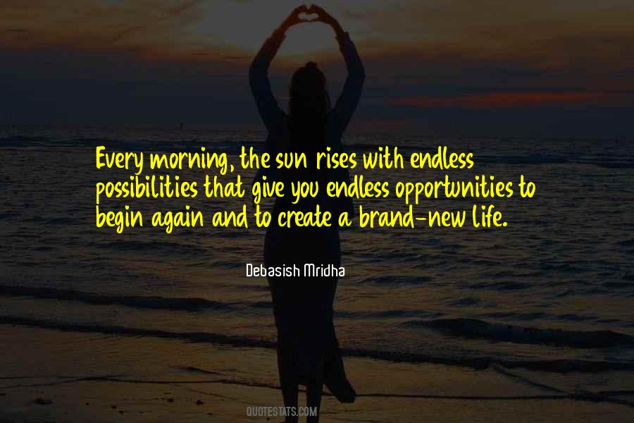 The Sun Rises Quotes #696552