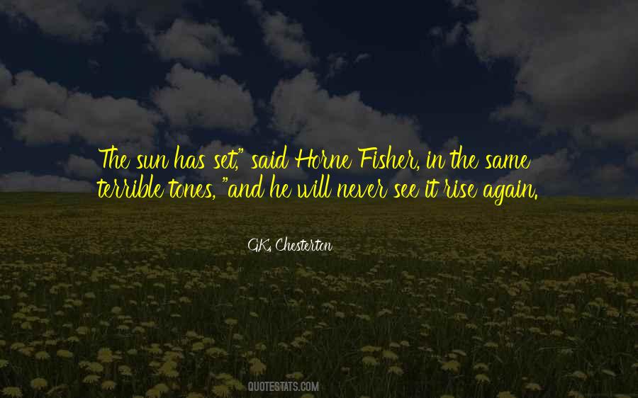 The Sun Will Rise Again Quotes #481147