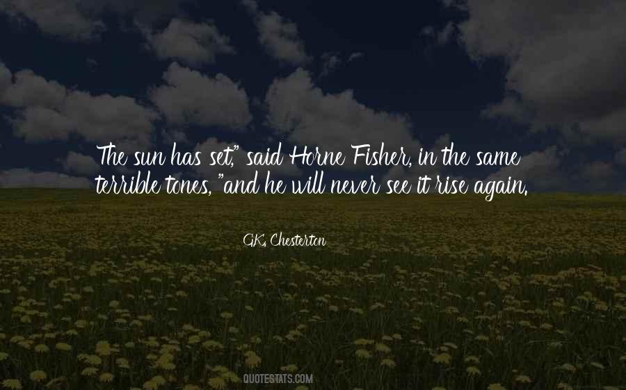 The Sun Will Rise Quotes #481147