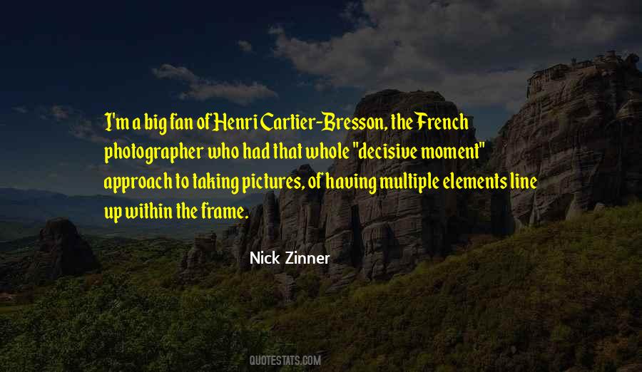 Quotes About Henri Cartier Bresson #1747905