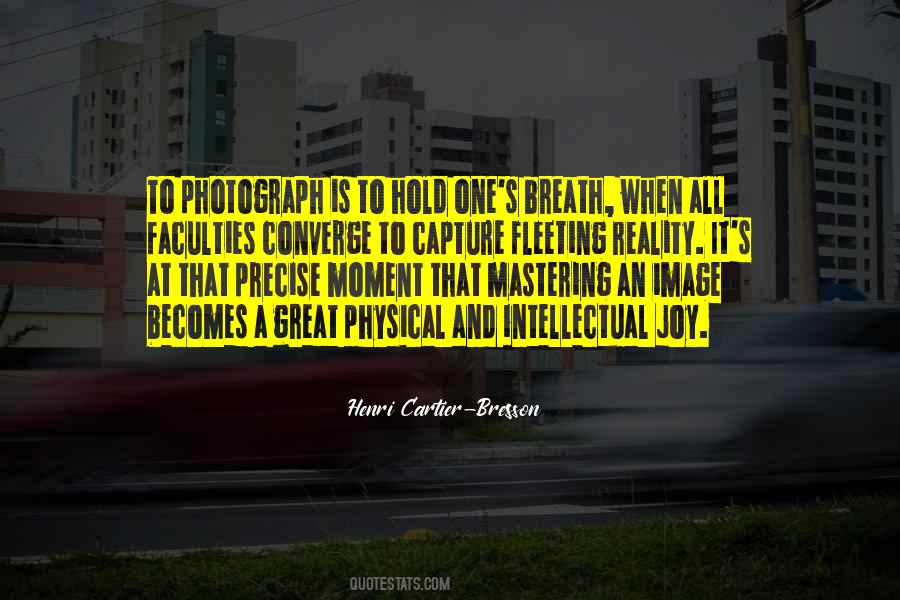 Quotes About Henri Cartier Bresson #323305