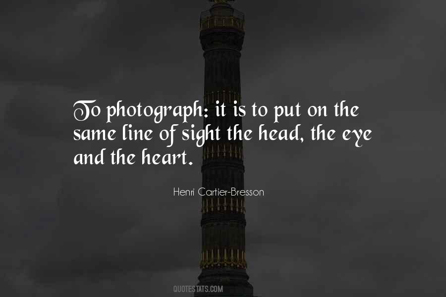 Quotes About Henri Cartier Bresson #719128