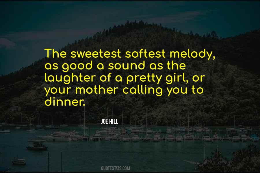 The Sweetest Girl Quotes #345095
