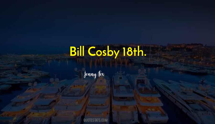 Quotes About Bill Cosby #197764