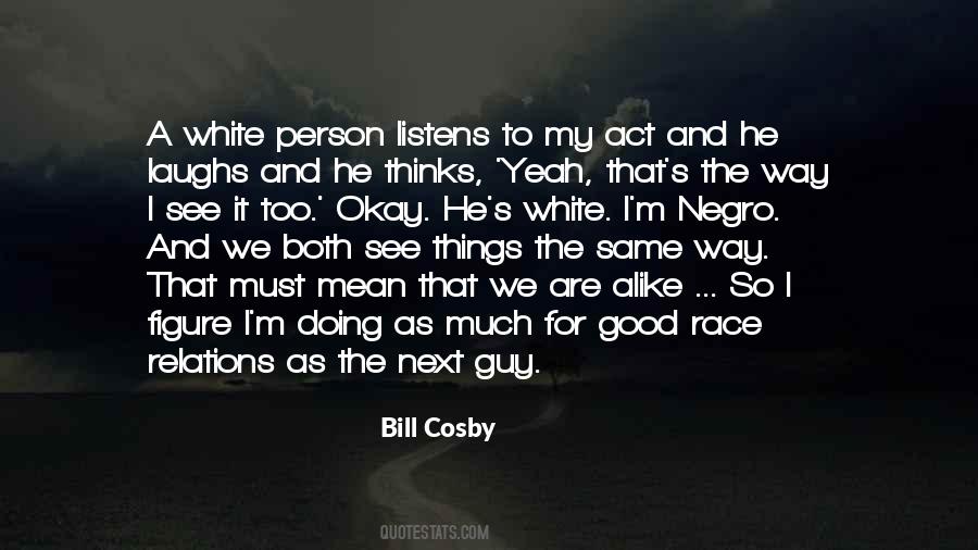 Quotes About Bill Cosby #300543 Quotes About Bill Cosby #300543