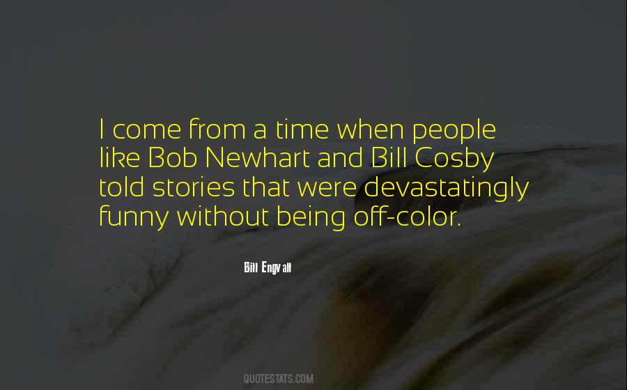 Quotes About Bill Cosby #944392