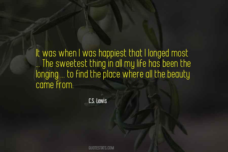 The Sweetest Thing In Life Quotes #856185