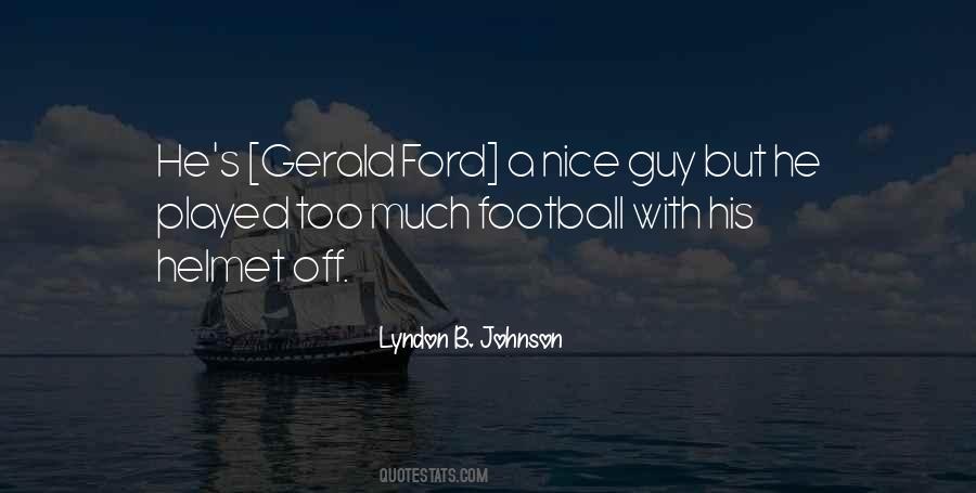 Quotes About Gerald Ford #1580986