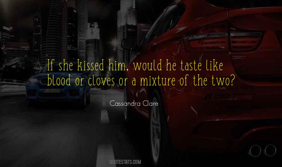 The Taste Of Blood Quotes #607467