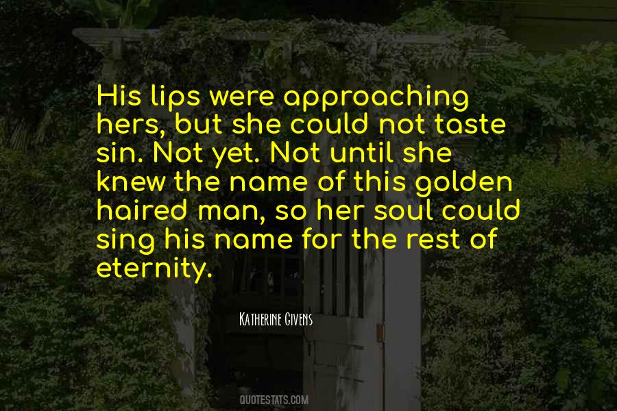 The Taste Of Her Lips Quotes #1391346