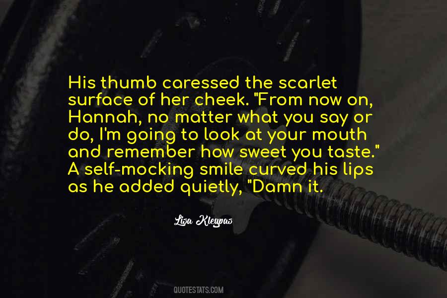 The Taste Of Her Lips Quotes #1459442