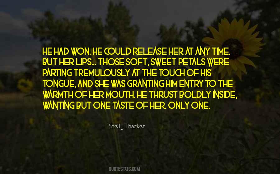 The Taste Of Her Lips Quotes #1477498