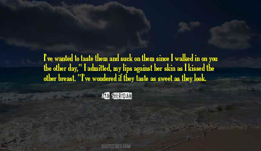 The Taste Of Her Lips Quotes #277512