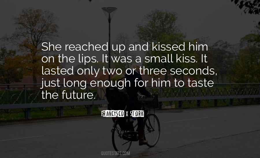 The Taste Of Her Lips Quotes #836637