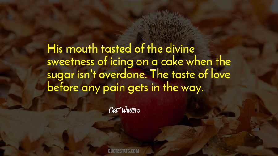 The Taste Of Love Quotes #1440411