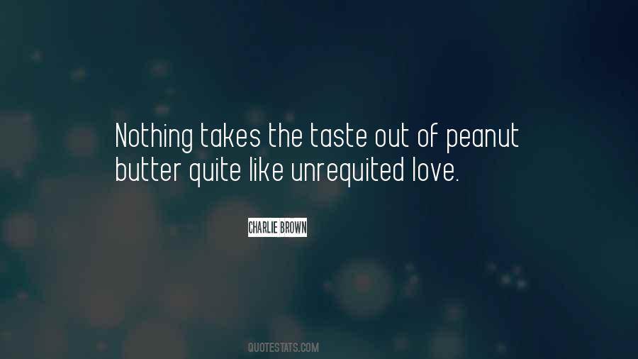 The Taste Of Love Quotes #938672