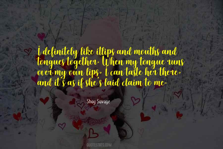 The Taste Of Your Lips Quotes #232608