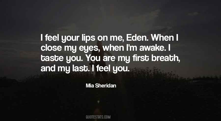 The Taste Of Your Lips Quotes #305669