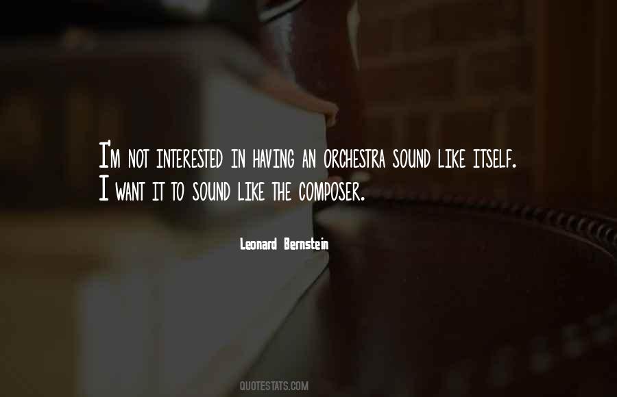 Quotes About Leonard Bernstein #472474